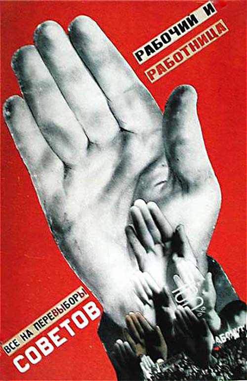 Propaganda poster by Gustav Kliutsis from 1930 titled: 'Worker Men and Women: Everyone Vote in the Soviet Elections'. Poster shows Multiple hands layered on top of each other pointing to the top left corner with their palms towards the viewer on a red background surrounded by propaganda slogans